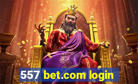 557 bet.com login